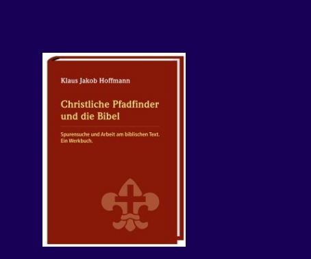 Buchvorstellung: Christliche Pfadfinder und die Bibel